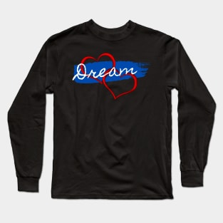 Dream Long Sleeve T-Shirt